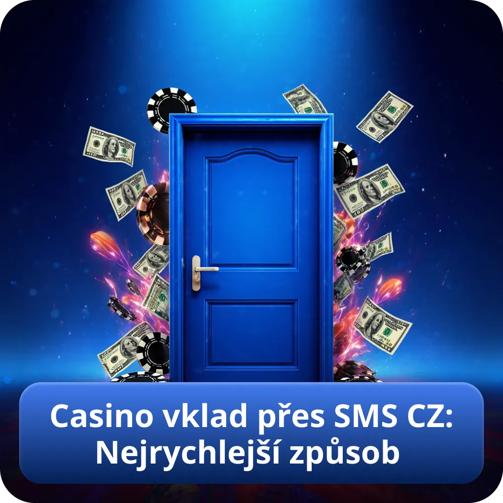Casino vklad přes SMS CZ: Nejrychlejší způsob